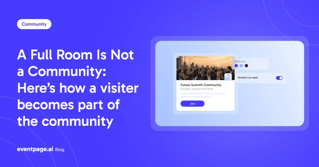 A Full Room Is Not a Community: Here’s how a visiter becomes part of the community