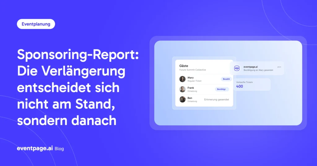 Sponsoring-Report: Die Verlängerung entscheidet sich nicht am Stand, sondern danach