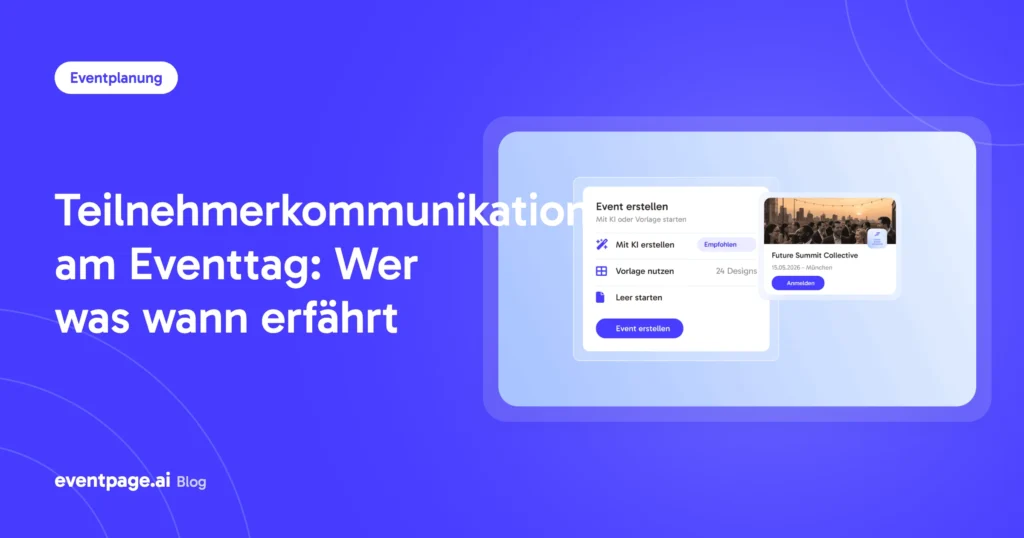 Teilnehmerkommunikation am Eventtag: Wer was wann erfährt