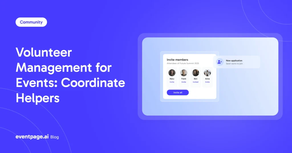 Volunteer Management for Events: Coordinate Helpers