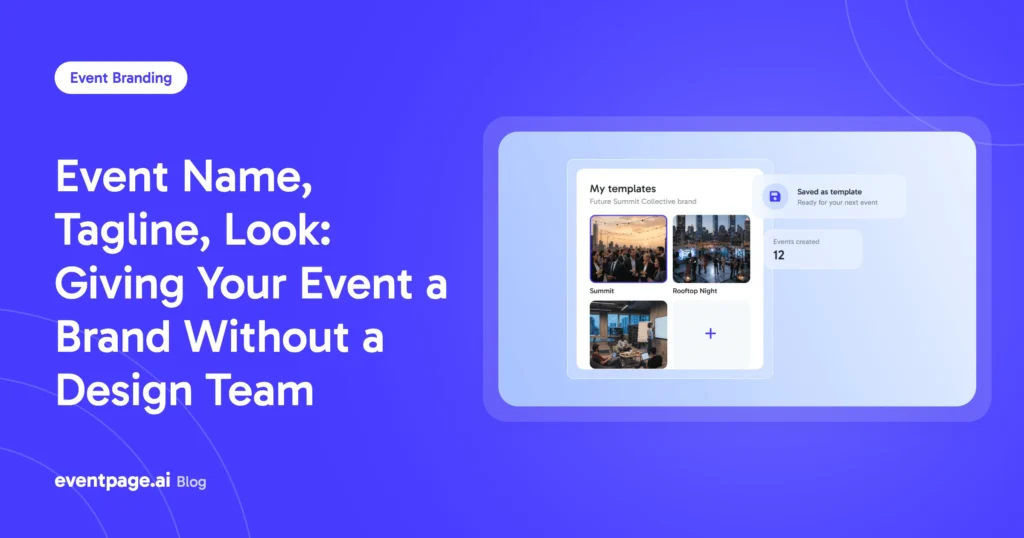 Event Name, Tagline, Look: Giving Your Event a Brand Without a Design Team